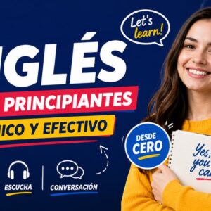 Curso Digital - Inglés para Principiantes (Desde Cero)